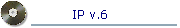 IP v.6